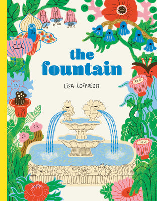 Book cover of The Fountain by Loffredo, Lisa