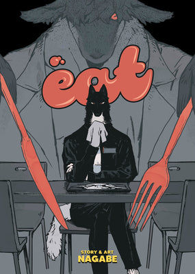 Book cover of Eat by Nagabe