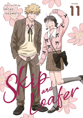 Skip and Loafer Vol. 11 by Misaki Takamatsu book cover