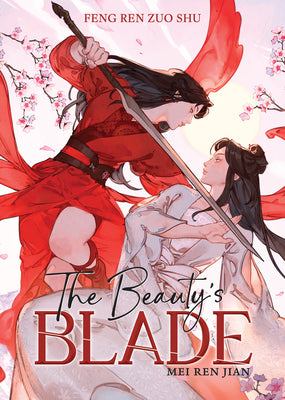 Book cover of The Beauty's Blade: Mei Ren Jian (Novel) by Feng Ren Zuo Shu
