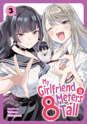Book cover of My Girlfriend Is 8 Meters Tall Vol. 3 by Mitogawa, Wataru