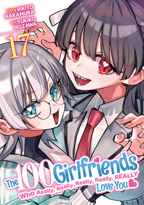 Book cover of The 100 Girlfriends Who Really, Really, Really, Really, Really Love You Vol. 17 by Nakamura, Rikito