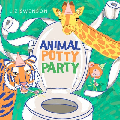Animal Potty Party: A Board Book for Toddlers by Swenson, Liz book cover
