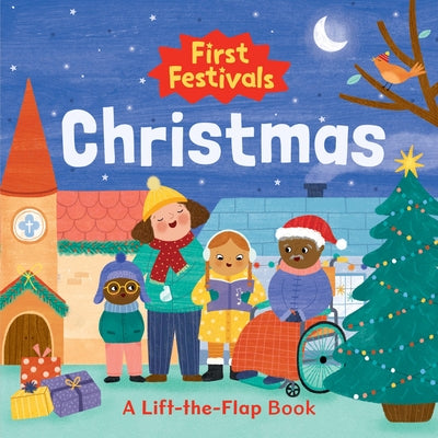 First Festivals: Christmas: A Lift-The-Flap Book by Betania Zacarias book cover