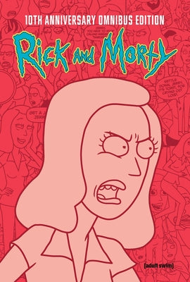 Book cover of Rick and Morty 10th Anniversary Omnibus Vol. 4 by Starks, Kyle