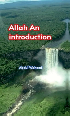 Allah (An introduction) by Abdul Waheed book cover