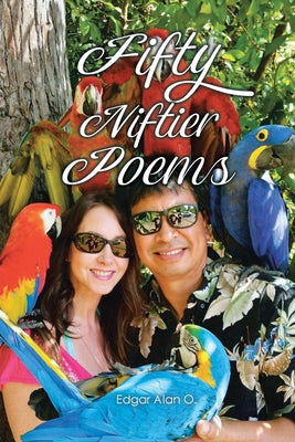 Book cover of Fifty Niftier Poems by O, Edgar Alan