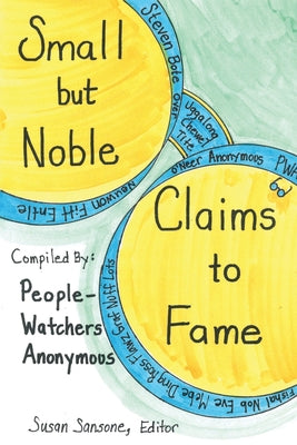 Small but Noble Claims to Fame by Susan Sansone book cover