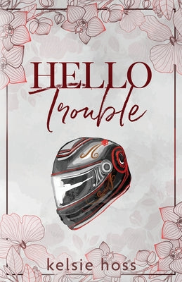 Hello Trouble by Kelsie Hoss book cover