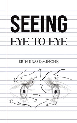 Seeing Eye to Eye by Erin Krase-Minchk book cover