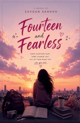 Fourteen And Fearless: A Teen's Adventures by Savgun Sandhu book cover