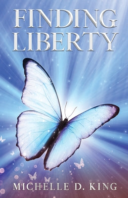 Book cover of Finding Liberty by King, Michelle D.