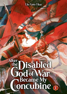 After the Disabled God of War Became My Concubine (Novel) Vol. 1 by Liu Gou Hua book cover
