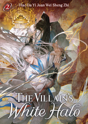 The Villain's White Halo (Novel) Vol. 2 by Hao Da Yi Juan Wei Sheng Zhi book cover