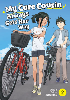Book cover of My Cute Cousin Always Gets Her Way Vol. 2 by Inuchiku