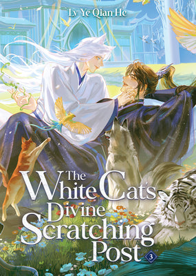 The White Cat's Divine Scratching Post (Novel) Vol. 3 by LV Ye Qian He book cover