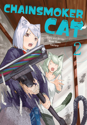 Book cover of Chainsmoker Cat Vol. 2 by Nyan Nyan Factory