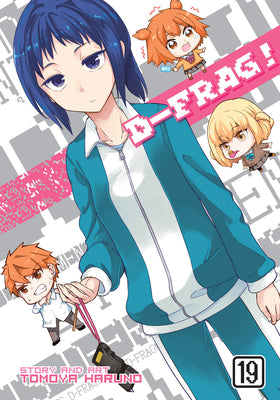 Book cover of D-Frag! Vol. 19 by Haruno, Tomoya