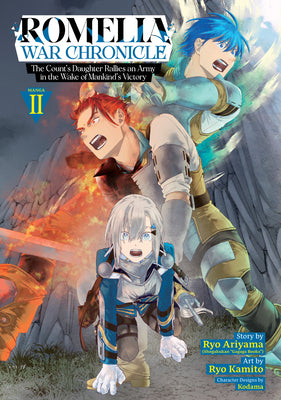 Book cover of Romelia War Chronicle: The Count's Daughter Rallies an Army in the Wake of Mankind's Victory (Manga) Vol. 2 by Ariyama, Ryo