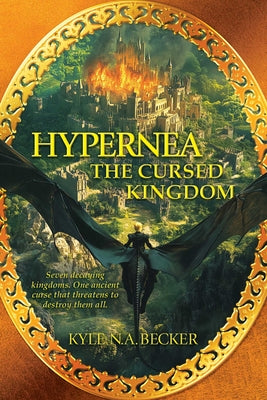 Book cover of Hypernea: The Cursed Kingdom by Becker, Kyle N. a.