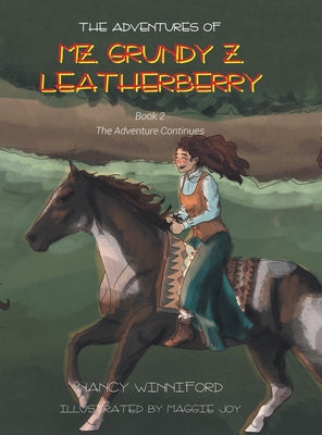 The Adventures of Mz. Grundy Z. Leatherberry: Book 2 The Adventure Continues by Nancy Winniford book cover