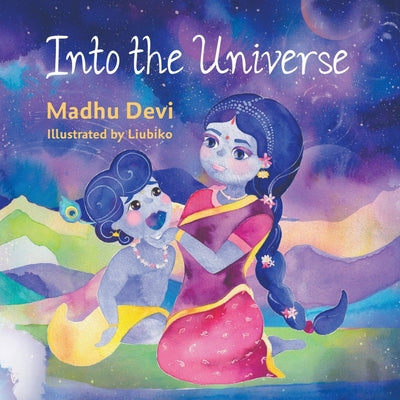 Book cover of Into the Universe by Madhu Devi