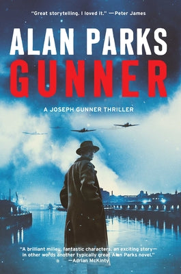 Book cover of Gunner: A Joseph Gunner Thriller by Parks, Alan