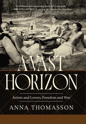 A Vast Horizon: Artists and Lovers, Freedom and War by Thomasson, Anna book cover