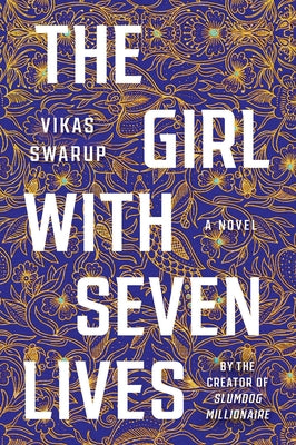 The Girl with Seven Lives by Swarup, Vikas book cover
