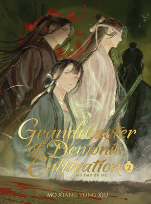 Book cover of Grandmaster of Demonic Cultivation: Mo DAO Zu Shi (Deluxe Hardcover Novel) Vol. 2 by Mo Xiang Tong Xiu