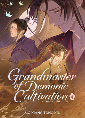 Book cover of Grandmaster of Demonic Cultivation: Mo DAO Zu Shi (Deluxe Hardcover Novel) Vol. 4 by Mo Xiang Tong Xiu