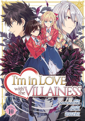 Book cover of I'm in Love with the Villainess (Manga) Vol. 10 by Inori
