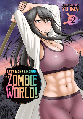Let's Make a Harem in a Zombie World! Vol. 2 by Yu Imai book cover