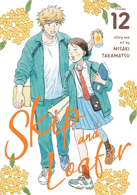 Skip and Loafer Vol. 12 by Takamatsu, Misaki book cover