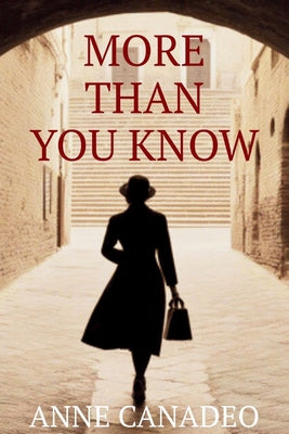 More Than You Know: A Suspenseful Historical Mystery Set in New York City, 1947 by Anne Canadeo book cover