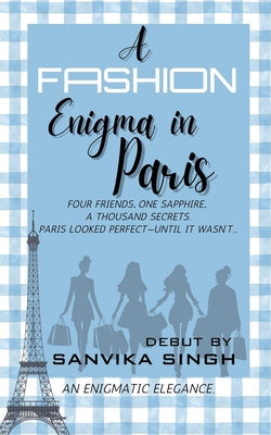 A Fashion Enigma in Paris by Sanvika Singh book cover