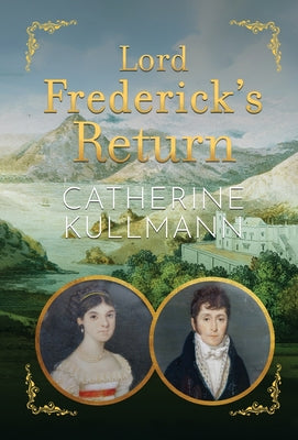 Lord Frederick's Return: A Regency Novel