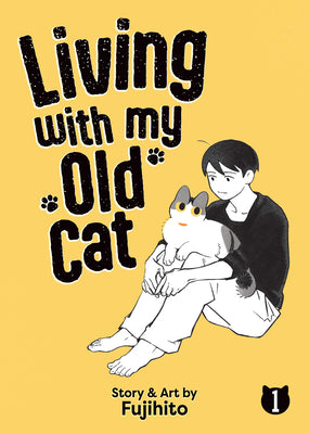 Living with My Old Cat Vol. 1 by Fujihito book cover