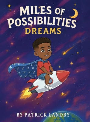 Miles of Possibilities: Dreams by Patrick Landry book cover