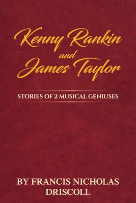 Book cover of Kenny Rankin And James Taylor by Driscoll, Francis Nicholas