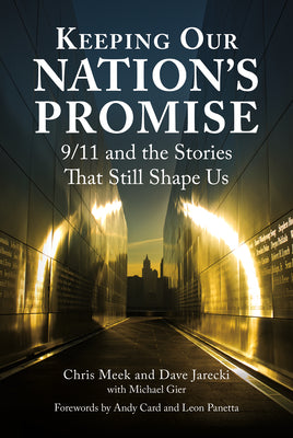 Keeping Our Nation's Promise: 9/11 and the Stories That Still Shape Us by Chris Meek book cover