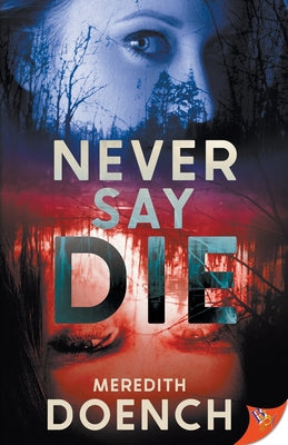 Book cover of Never Say Die by Doench, Meredith