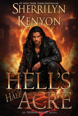 Hell's Half Acre by Kenyon, Sherrilyn book cover