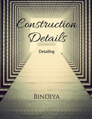 Book cover of Construction details: details by Bindiya Chaudhry