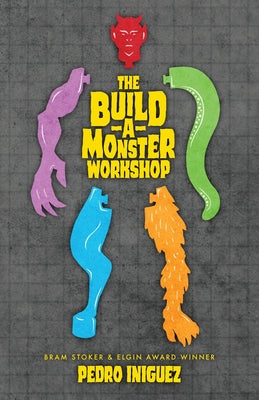Book cover of The Build-A-Monster Workshop by Iniguez, Pedro