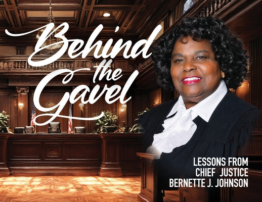 Behind the Gavel by Bernette J. Johnson book cover