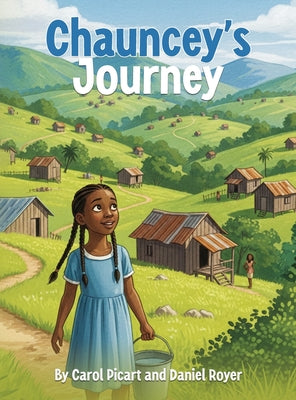 Book cover of Chauncey's Journey by Picart, Carol