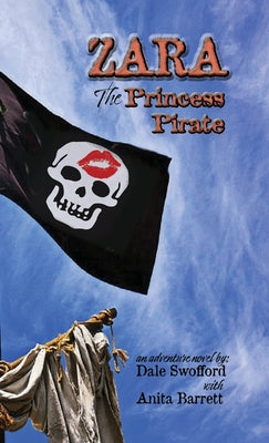 Book cover of ZARA, The Princess Pirate by Swofford, Dale