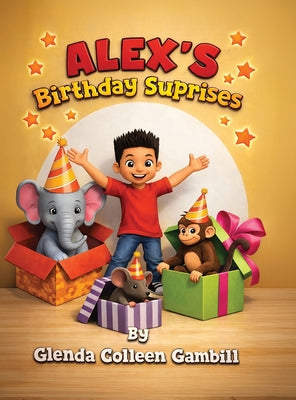 Book cover of Alex's Birthday Surprises by Gambill, Glenda Colleen