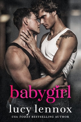Babygirl by Lucy Lennox book cover